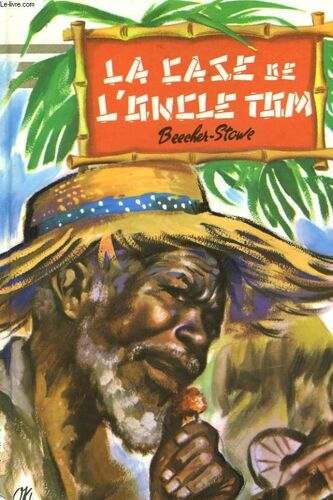 La Case De L'oncle Tom