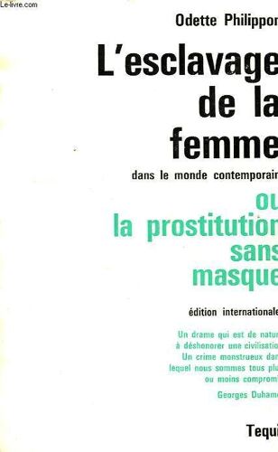 L'esclavage De La Femme Dans Le Monde Contemporain Ou La Prostitution Sans Masque