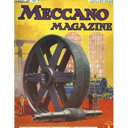Meccano Magazine. Vol. Ix, N°7 : Le Plus Grand Pignon Du Monde