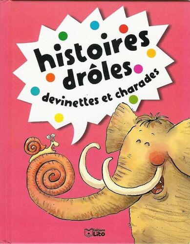 Histoires Drôles, Devinettes Et Charades Tome 8