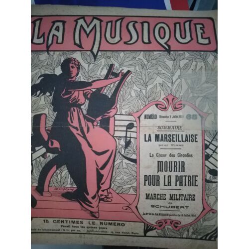La Musique N° 68 : La Marseillaise Pour Piano / Le Choeur Des Girondins Mourir Pour La Patrie / Marche Militaire De Schubert