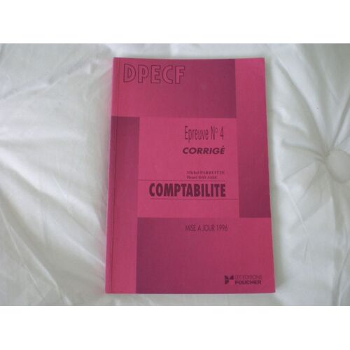 Comptabilité Dpecf, Épreuve N°4 - Corrigé