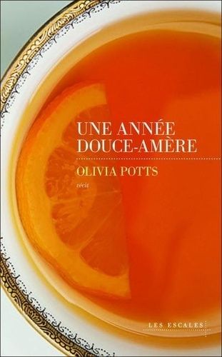 Une Année Douce-Amère - Comment Le Deuil, L'amour Et La Pâtisserie M'ont Fait Passer Des Salles D'audience Au Cordon Bleu