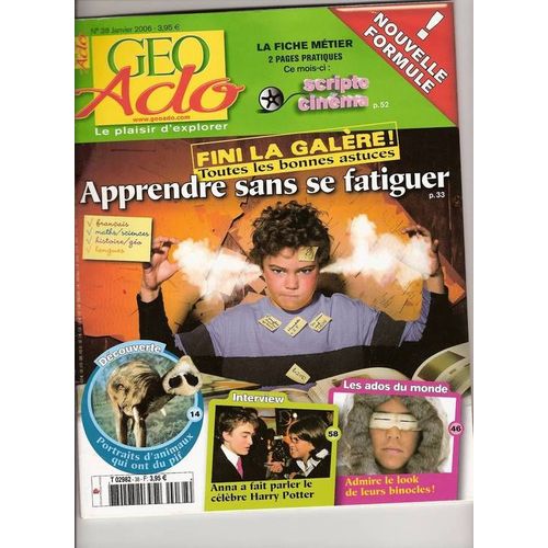 Geo Ado N° 38 : Apprendre Sans Se Fatiguer;Decouverte: Portrait D'animaux Qui Ont Du Pif;Anna A Fait Parler Le Celebre Harry Potter