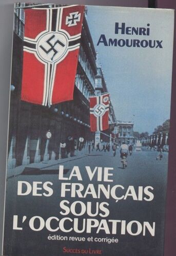 La Vie Des Francais Sous L'occupation