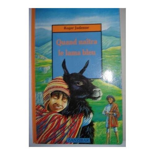 Quand Naîtra Le Lama Bleu