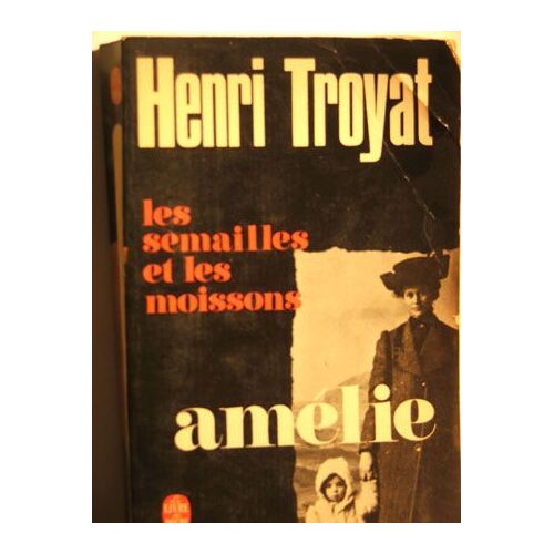 Ls Semailles Et Les Moissons Tome 2 : Amélie