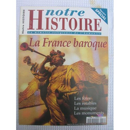 Notre Histoire  N° 157 : La France Baroque