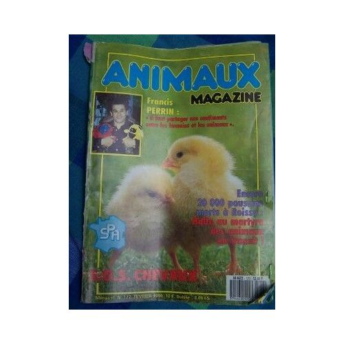 Animaux Magazine  N° 177 : Francis Perrin, Encore 20 000 Poussins Morts À Roissy, Sos Chevaux