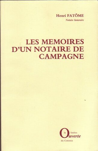 Les Mémoires D'un Notaire De Campagne