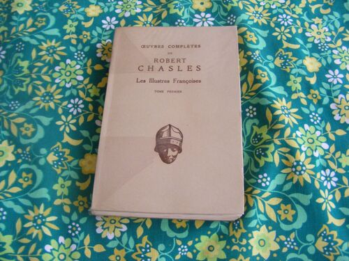 Oeuvres Complètes. Les Illustres Françoises. Tome Premier