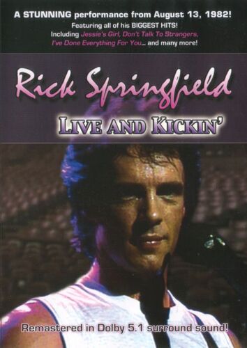 Rick Springfield - Live And Kickin'