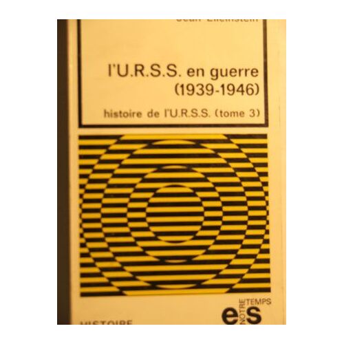 L Urss En Geurre, 1939-1946, Tome 3