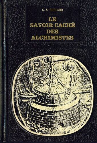 Le Savoir Caché Des Alchimistes