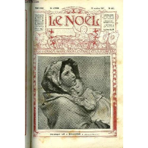 Le Noël N° 813 - La Fête Du Grand Père, S.G. Mgr Jean Marie Simon, La Statue De Racine Enfant, Doux Triomphe Par Y. D Isné, Petropolis Près Rio De Janeiro, La Colombe De Rudsay Manor, Wagner