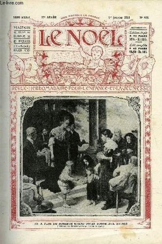 Le Noël N° 822 - Le Jour De L An De Grand Mère, Daniel Auber, Fleur De Lotus Par Max Colomban, Le Roi De La Fève Par Félix Duquesnel, Dans La Chambre A Coucher