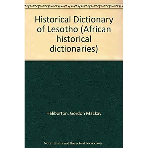 Historical Dictionary Of Lesotho (African Historical Dictionaries)