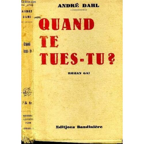 Quand Te Tues-Tu ...?
