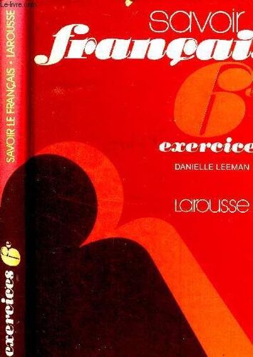 Savoir Le Français. 6ème Exercices