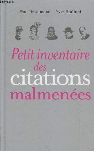 Petit Invenaire Des Citations Malmenées
