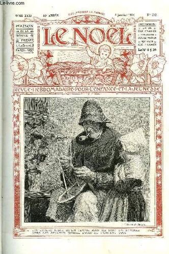 Le Noël N° 772 - S. G. Mgr François Zorn De Bulach, Le Songe D Auguste, Une Prière Au Sacré Coeur, Maréchal Niel, Rapide Histoire De L Aviation, Noël Flamand, Chien Et Chat, Parole De L. Fortoul(...)