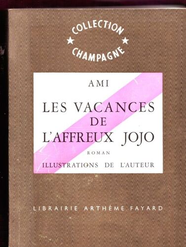 Les Vacances De L'affreux Jojo