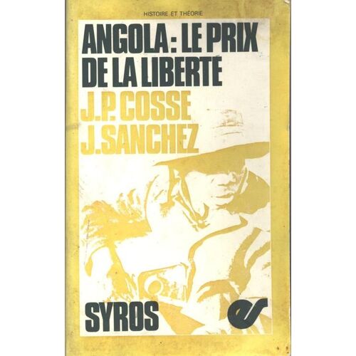 Angola : Le Prix De La Liberté