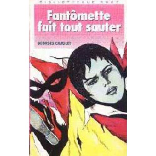 Fantômette Fait Tout Sauter