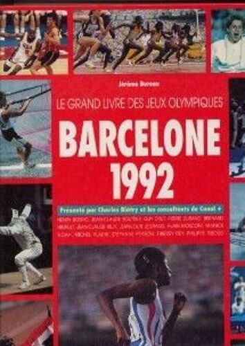 Le Grand Livre Des Jeux Olympiques, Barcelone 1992