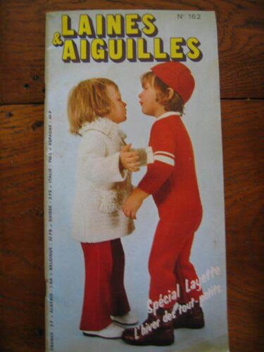 Laines & Aiguilles N°162  N° 162 : Special Layette /L'hivert Des Tout Petits