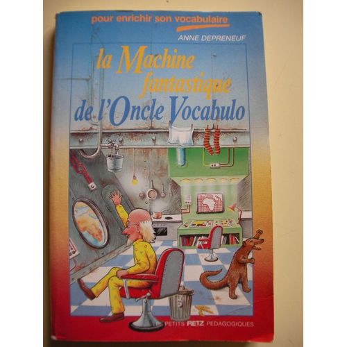 La Machine Fantastique De L'oncle Vocabulo