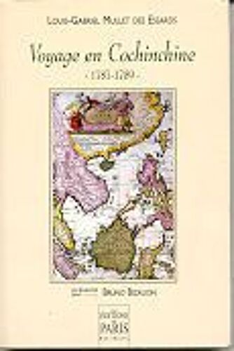 Voyage En Cochinchine, 1787-1789 - Livre De Mer De Louis Gabriel Mullet Des Essards, Commis Aux Revues Sur La Frégate La "Dryade