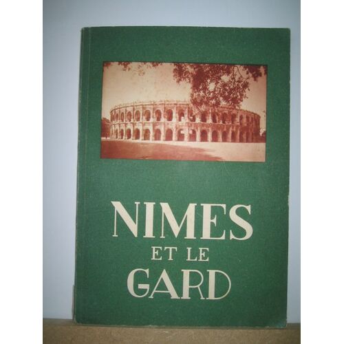 Nimes La Rome Francaise Et Le Gard Pittoresque