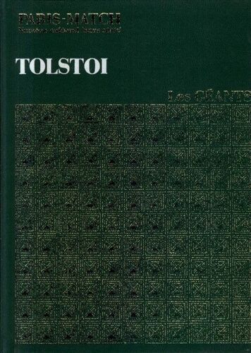 Les Géants De La Littérature Mondiale : Tolstoï