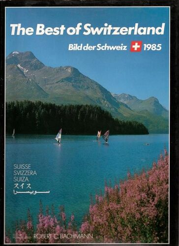 The Best Of Switzerland - Bild Der Schweiz - 1985