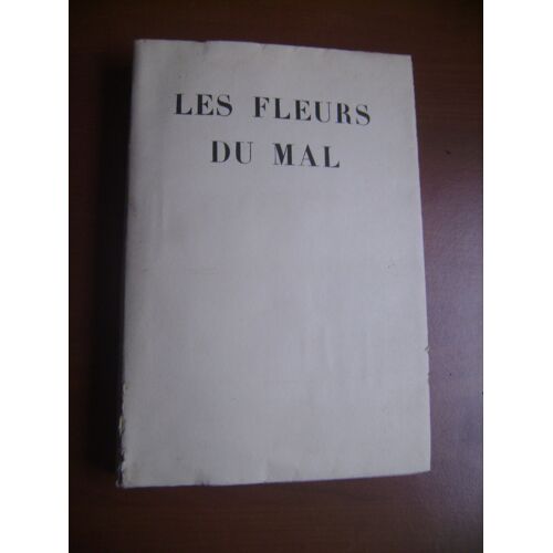 Les Fleurs Du Mal - Exemplaire Numéroté N° 4307