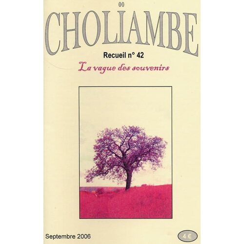 Cholïambe  N° 42 : La Vague Des Souvenirs