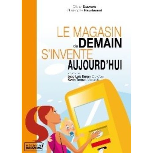 Le Magasin De Demain S'invente Aujourd'hui