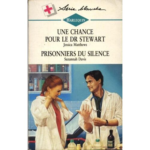 Une Chance Pour Le Dr Stewart ; Prisonniers Du Silence