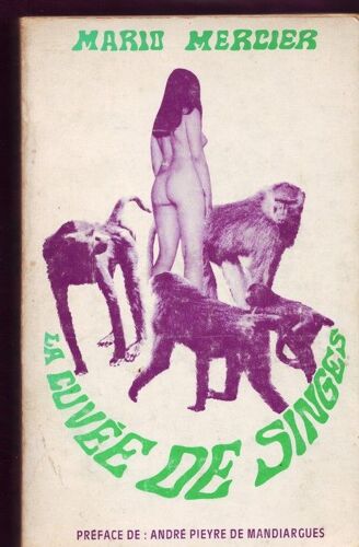 La Cuvee De Singes   -  Preface De Andre Pieyre De Mandiargues   ----