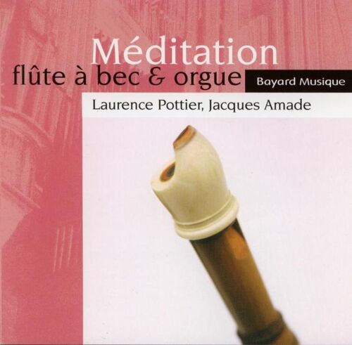 Méditation : Flûte À Bec Et Orgue