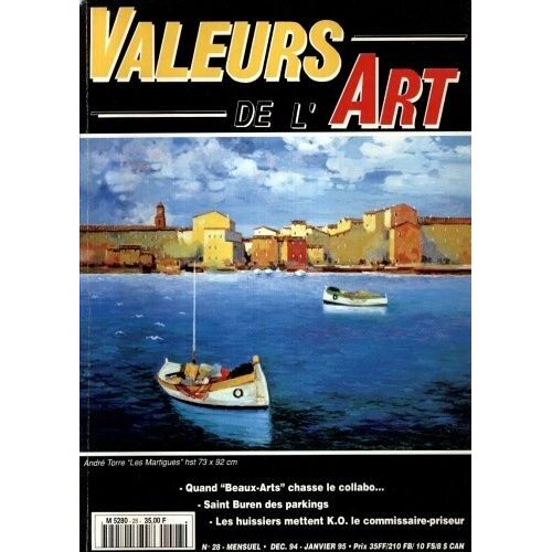 Valeurs De L'art  N° 28 : "Beaux Arts" Chasse Le Collabo..., Huissiers Mettent Ko Le Commissaire-Priseur
