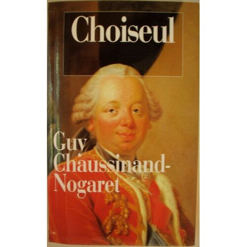 Choiseul - Naissance De La Gauche