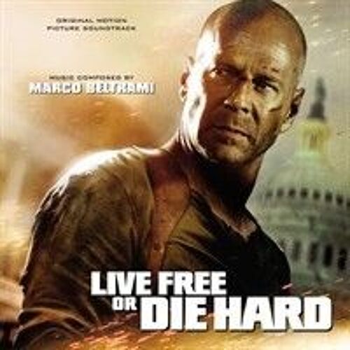 Live Free Or Die Hard - Original Motion Picture Soundtrack