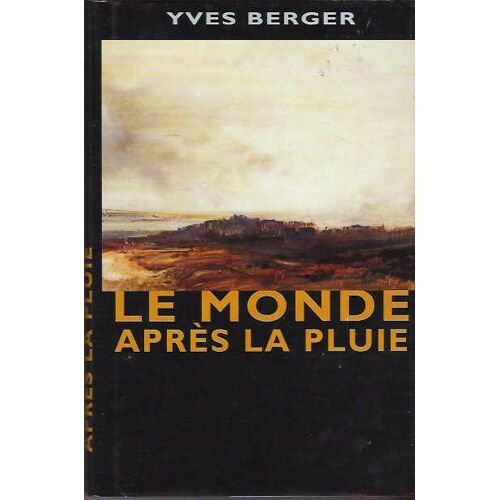 Le Monde Après La Pluie - Roman