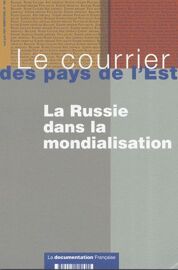 Le Courrier Des Pays De L'est N° 1061, Mai-Juin 20 - La Russie Dans La Mondialisation