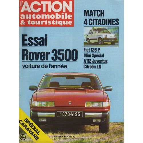 Action Automobile Et Touristique (L') N° 199 Du 01/03/1977