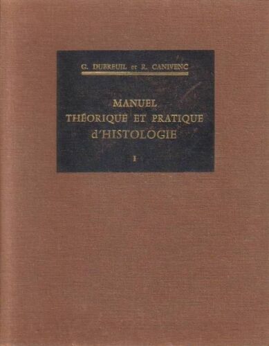Manuel Théorique Et Pratique D'histologie