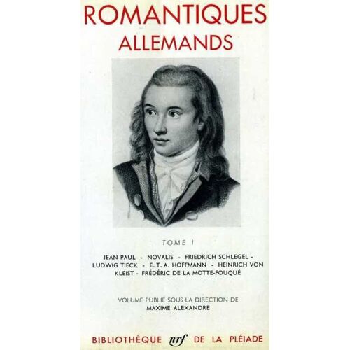 Romantiques Allemands. Tome I