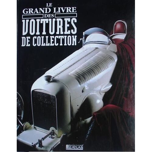 Le Grand Livre Des Voitures De Collection